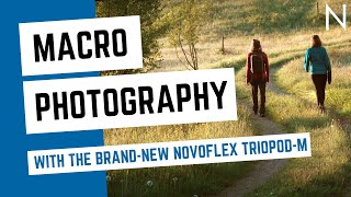 The brand-new NOVOFLEX TrioPod-M in Macro Photography