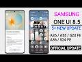 Samsung One Ui 8.5 Beta 2 : 5+ Update Release🔥 S24,A55,A35,S23/S24 Ultra,Fold/Flip 5/6/7,A36,S23Fe