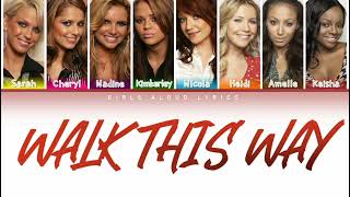 Girls Aloud, Sugababes - Walk This Way (Color Coded Lyrics)