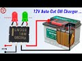 [NEW] 12v Auto cut off battery charger circuit (with voltage feedback)