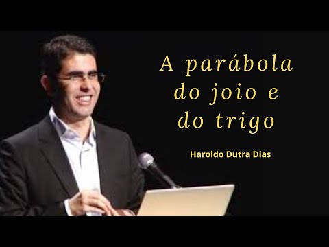 A parábola do joio e do trigo - Haroldo Dutra Dias (Palestra Espírita)