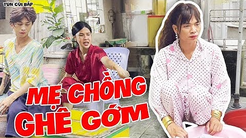 Làm Đâu Mắng Đó, Thúy Liễu Nổi Điên Chửi Mẹ Chồng Vuốt Mặt Không Kịp | Tủn Cùi Bắp