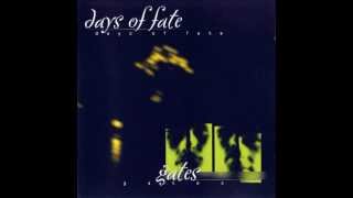 Watch Days Of Fate Gradual Decline video