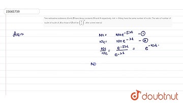 Two radioactive substance `A` and `B` have decay constants `5 lambda`
