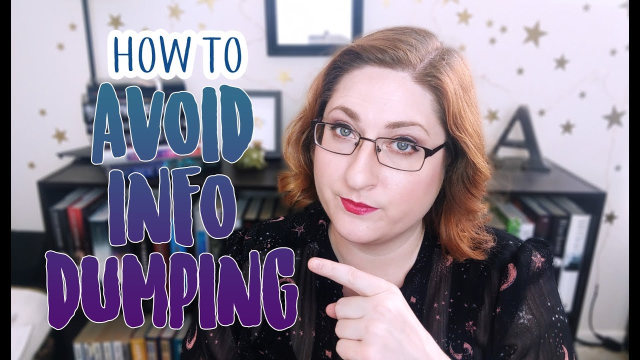 What is Info Dumping & How To Fix It YouTube