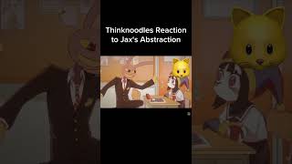 Thinknoodles reacts to Jax‘s Abstraction #tadc #thinknoodles #shorts 
