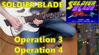 SOLDIER BLADE (ソルジャーブレイド)  Operation 3  &  Operation 4【Guitar Cover】