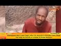 Man Loses Sight After Six Months In Bandits’ Den; Begs For Help As Family Is Unable To Raise Ransom