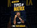 Types of Matrix Explained 🔥 | Class 12 Maths MH Board