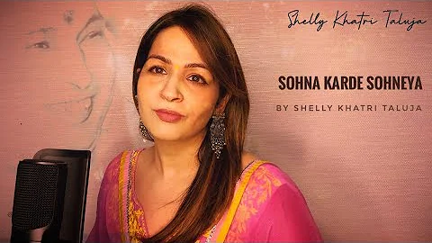 Sohna Karde Sohneya | Cover | Bhajan | Guruji | Shukrana Guruji | Shelly Khatri