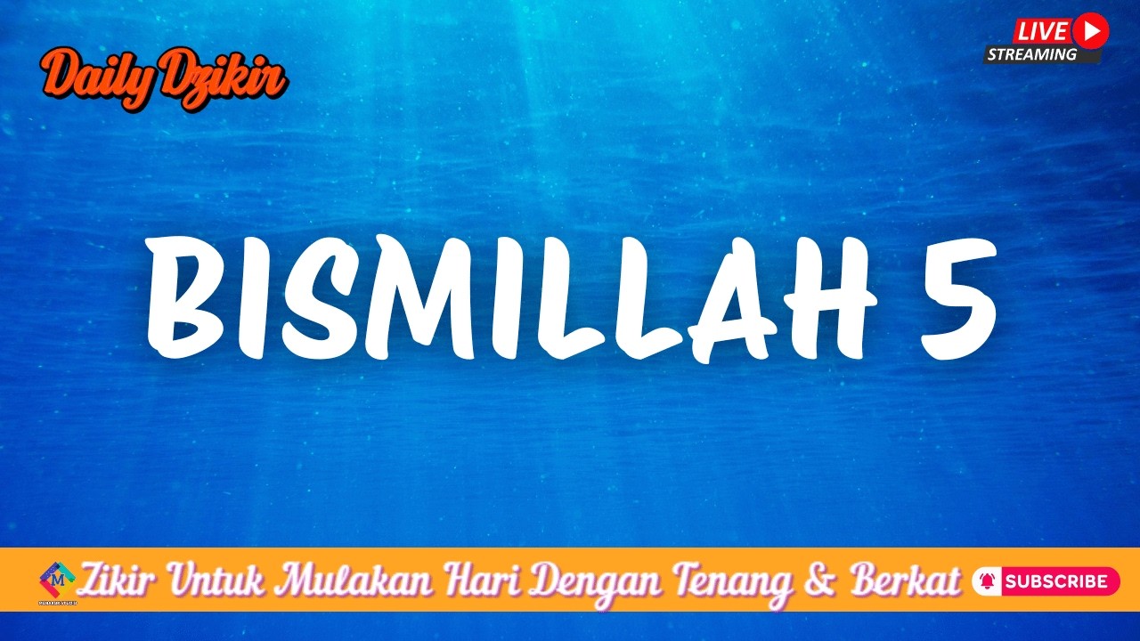 LIVE 🔴 Bismillah 5 Zikir Rezeki Pagi Nonstop –Teman Aktiviti Bacaan Menenangkan Sabtu Mubarok