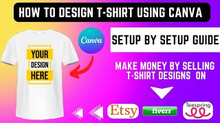 How To Design T-shirts Using Canva 👕 || Canva t shirt design Tutorial || teespring tutorial screenshot 3