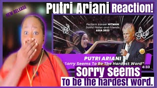 PUTRI ARIANI | Sorry Seems To Be The Hardest Word - David Foster N Friends ASIA TOUR 2023 | REACTION