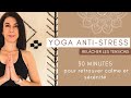 Yoga antistress  30 minutes  retrouver calme et srnit