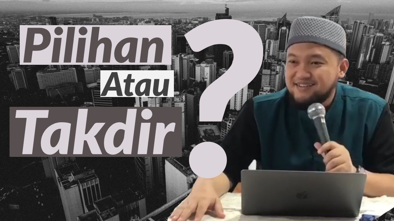 Antara Takdir dan Pilihan bersama Ustadz Weemar Aditya