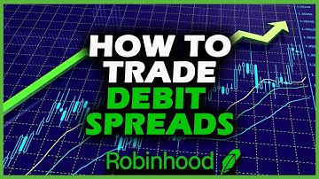 How To Trade Debit Spreads On Robinhood - Need A Little Help?