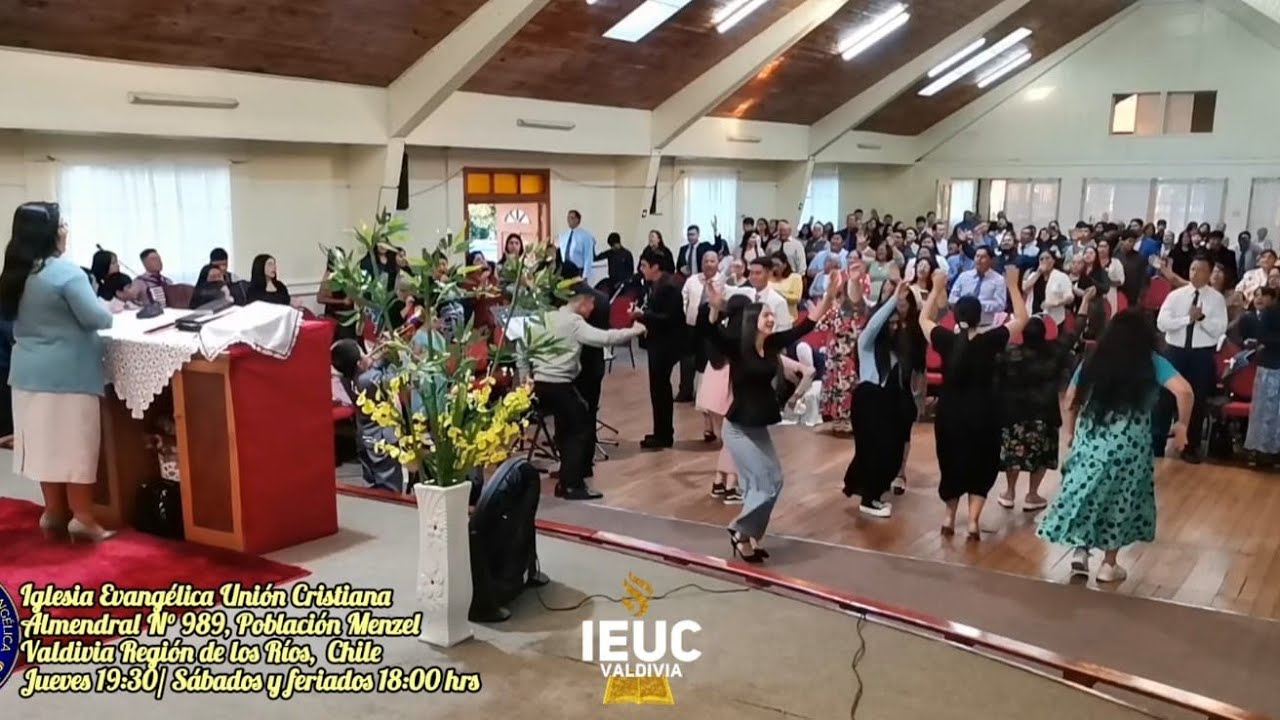 IEUC VALDIVIA 🔥 Palabra de Dios 🔥 Alabanzas y coros 🪕🎺🎹🪗🎤🎸🎷🙌🏻🔥