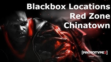 Prototype 2: Red Zone - Chinatown Blackbox Locations
