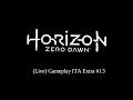 (Live) Horizon Zero Dawn Gameplay ITA Extra #13 - Fuori dalla forgia parte 1