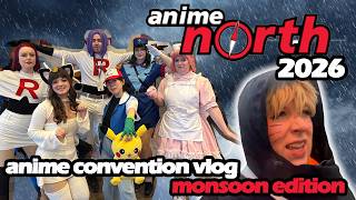 Anime North 2026: The Musical (Rain Edition) | Anime Convention Vlog