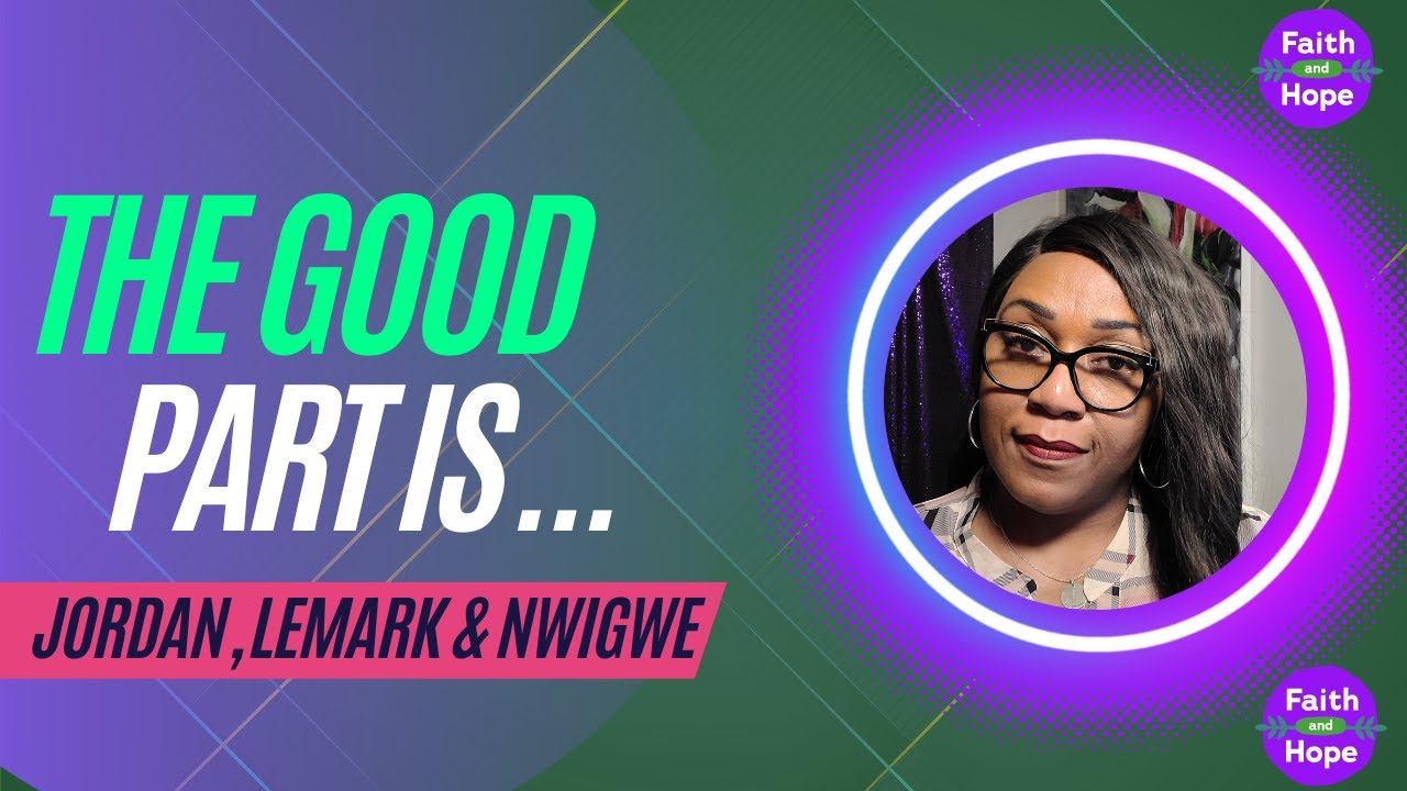 The Good Part Is: Michael Jordan, Christopher LeMark and Tobe Nwigwe 