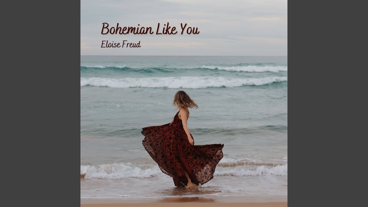 Bohemian Like You - YouTube