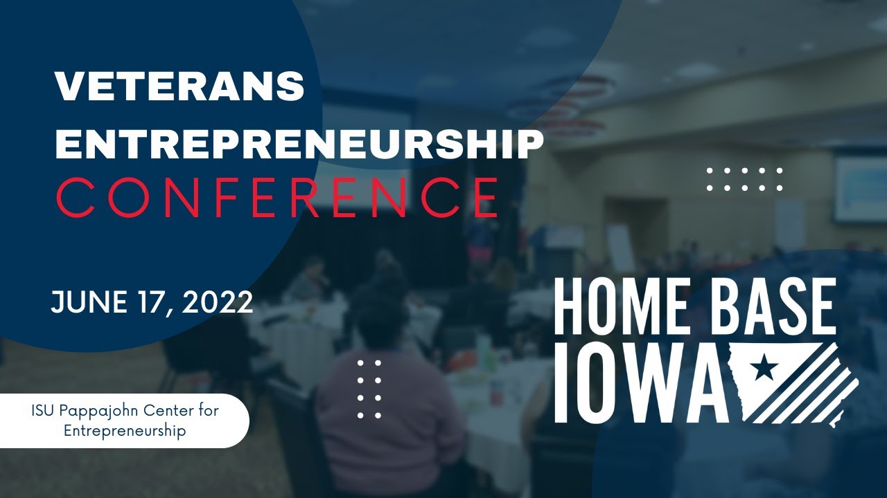 Iowa Veterans Entrepreneurship Conference Recap YouTube