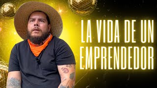 Cosas que debes conocer de la VIDA de un EMPRENDEDOR