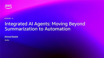 AWS re:Invent 2025 - Integrated AI Agents: Moving Beyond Summarization to Automation (AIM207)
