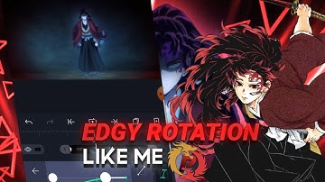Edgy ROTATION like me [Alight motion]