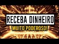 Frequncia poderosa  receber dinheiro urgente