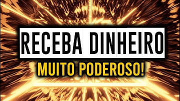 FREQUÊNCIA ENERGÉTICA PARA RECEBER DINHEIRO IMEDIATAMENTE