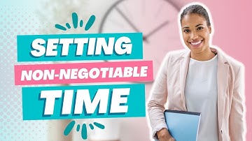 Setting Non-Negotiable Time