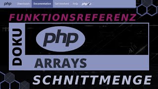 Arrays - SCHNITTMENGE array_intersect, intersect_key , uintersect_uassoc  [PHP Doku - Funktionsref]