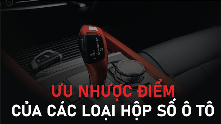 So sánh các hộp số oto năm 2024