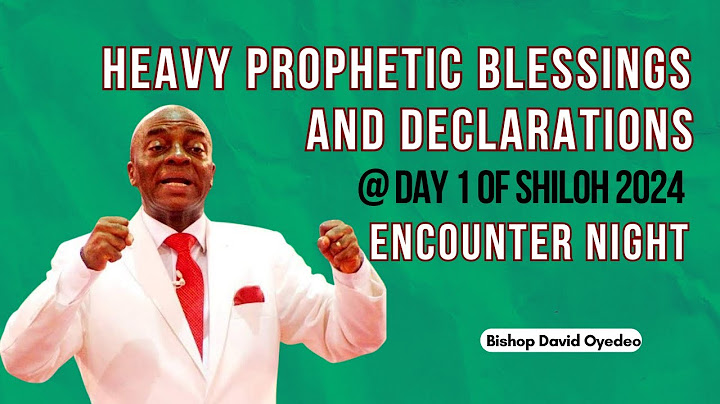 Heavy Prophetic Declarations at Shiloh 2024 Encounter Night Day 1 // Bishop David Oyedepo