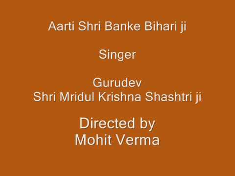 shri-banke-bihari-teri-arti-gaun-song-by-mridul-krishna-shastri-ji