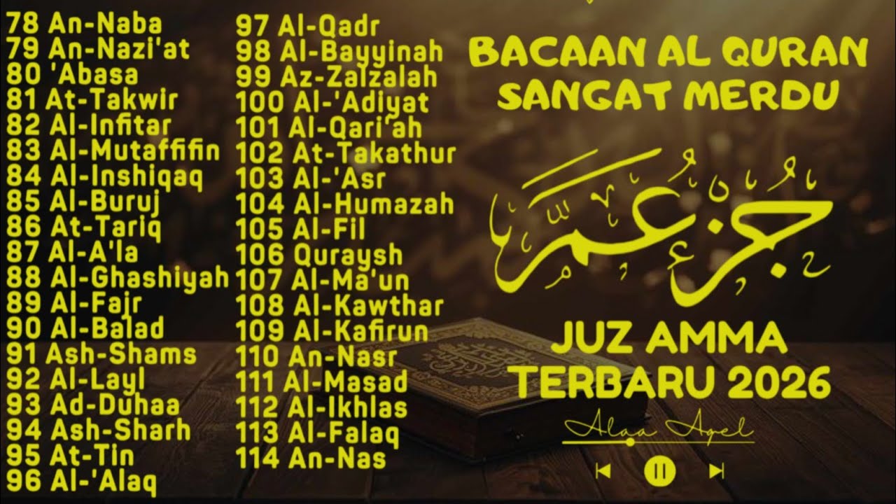 Murotal Al Quran Juz 30 (Juz Amma) Suara Merdu dan indah membuat hati tenang By Alaa Aqel