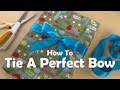 How To Tie A Perfect Bow