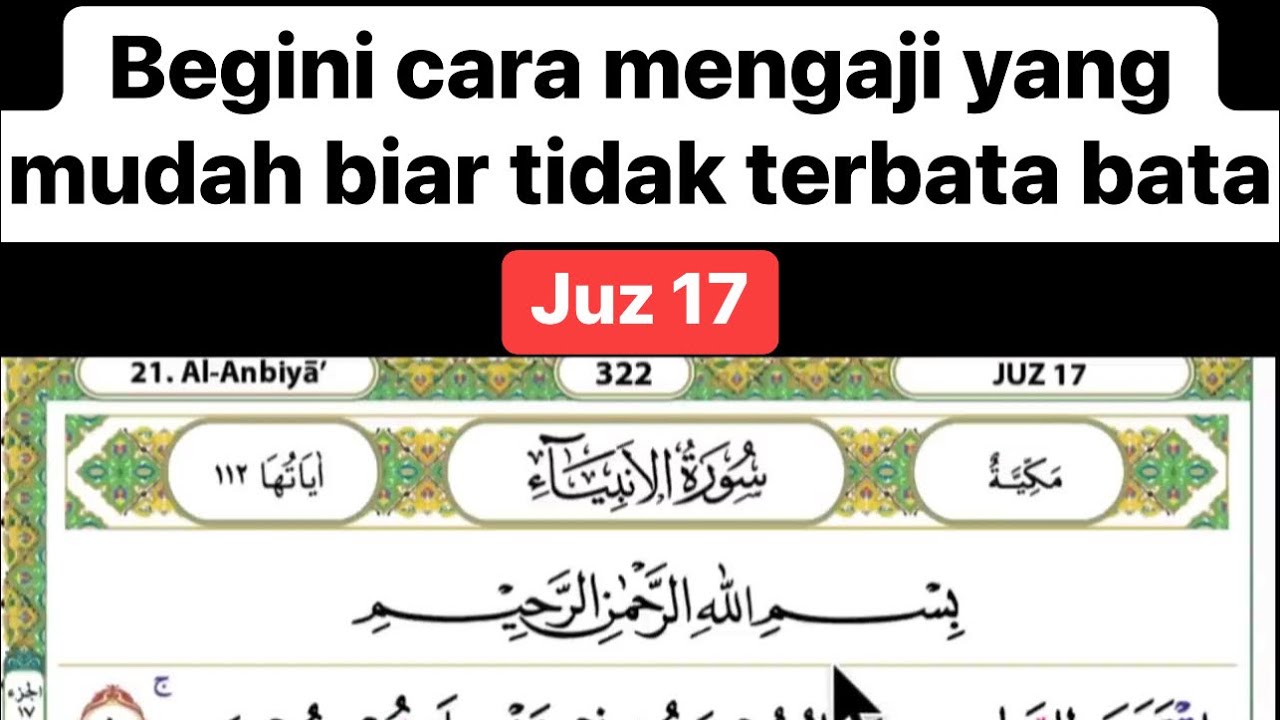 Begini cara mengaji yang mudah biar tidak terbata bata #juz17