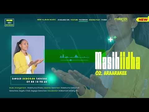 DEBORAH TADESSE ARAARAKEE NEW AFAN OROMO GOSPEL MUSIC 2025