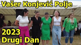 Vašer Konjević Polje 2023 Drugi Dan - Prvi Dio