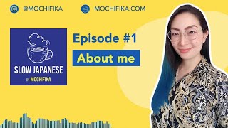 【Slow Japanese - Japanese podcast for beginners】Episode #1 - About me screenshot 3