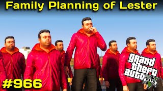 GTA 5 : World's Best Future Planning of Lester | GTA 5 GAMEPLAY #966