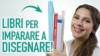 LIBRI PER IMPARARE A DISEGNARE! I migliori manuali per