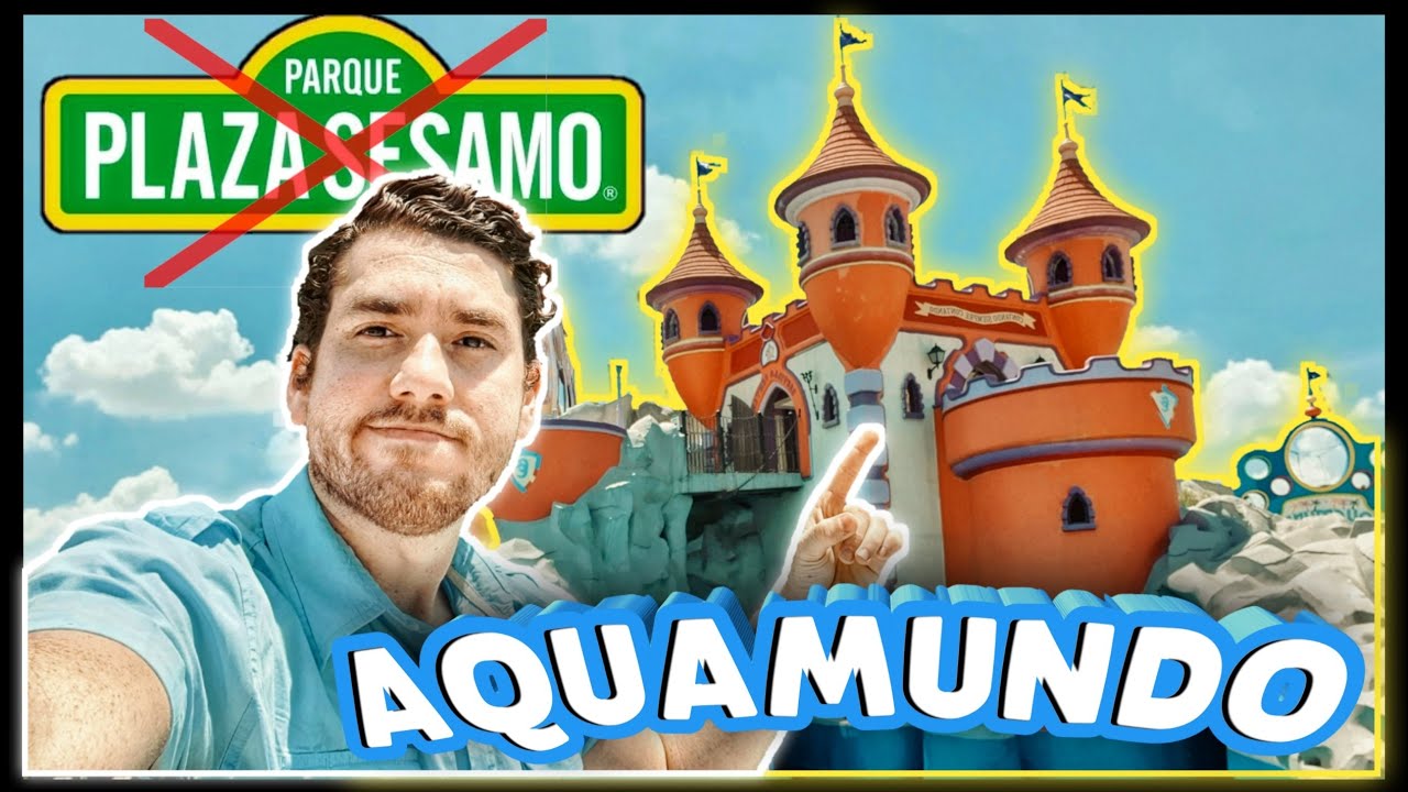 CONOCE el Nuevo Parque PLAZA SÉSAMO❌| Ahora AQUAMUNDO Monterrey ✅🌊😮