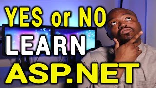 Should Programmers Learn ASP.NET in 2021 ?