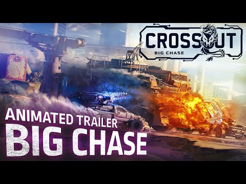 Crossout: “Big Chase” / animated trailer