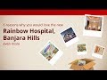 6 Reasons why you would love the new Rainbow Hospital, Banjara Hills even more