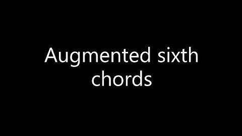 Augmented sixth chords
